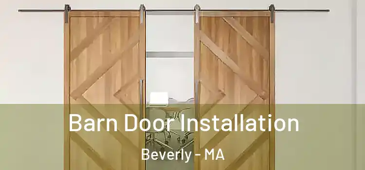 Barn Door Installation Beverly - MA