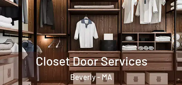  Closet Door Services Beverly - MA