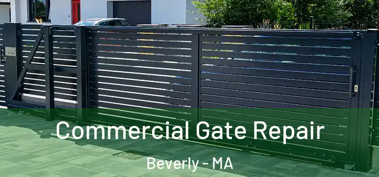  Commercial Gate Repair Beverly - MA