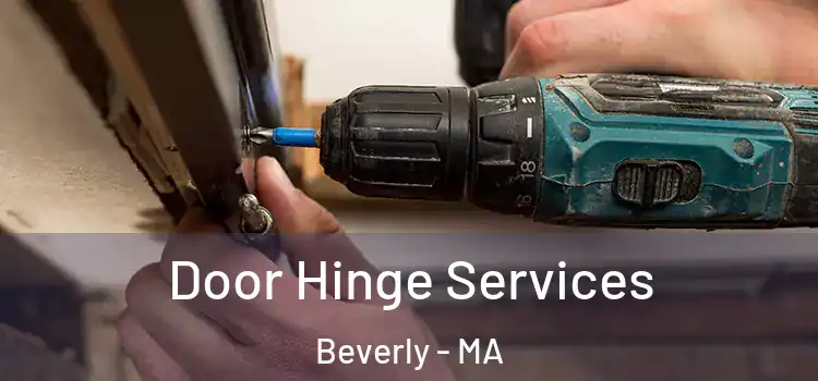Door Hinge Services Beverly - MA