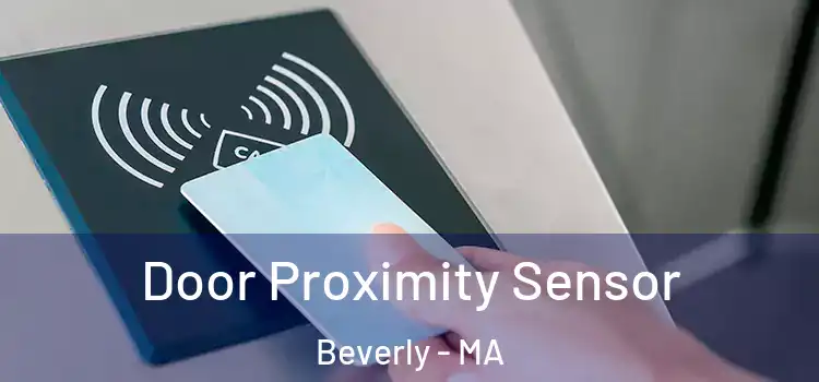  Door Proximity Sensor Beverly - MA