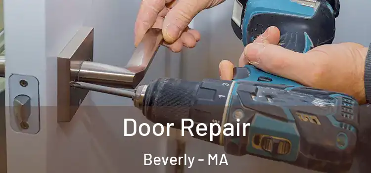 Door Repair Beverly - MA