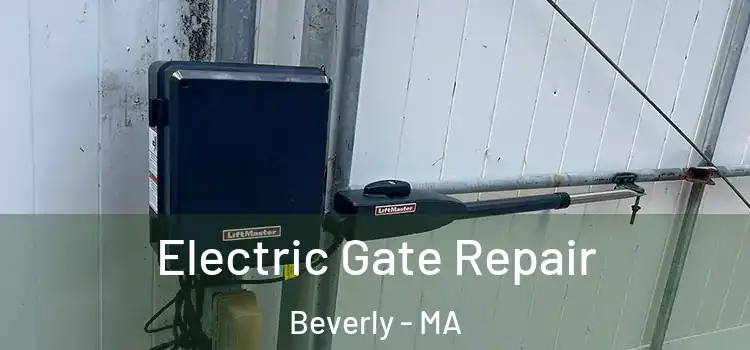  Electric Gate Repair Beverly - MA