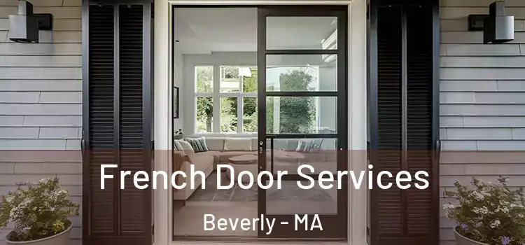 French Door Services Beverly - MA