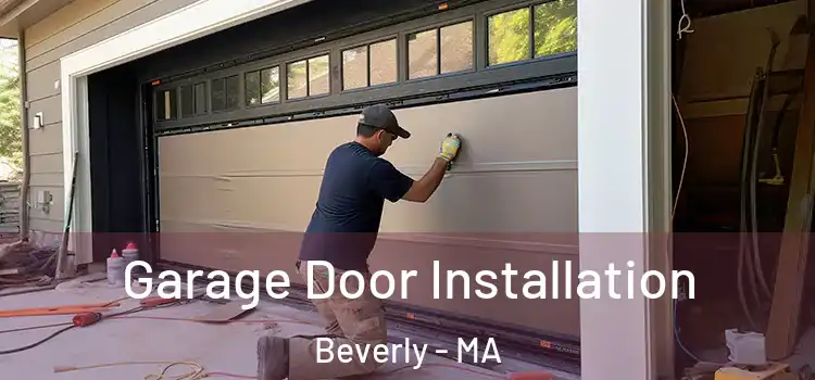  Garage Door Installation Beverly - MA