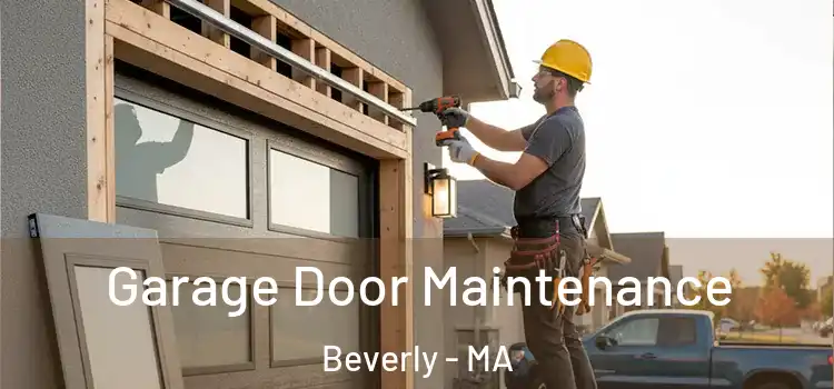  Garage Door Maintenance Beverly - MA