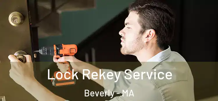  Lock Rekey Service Beverly - MA