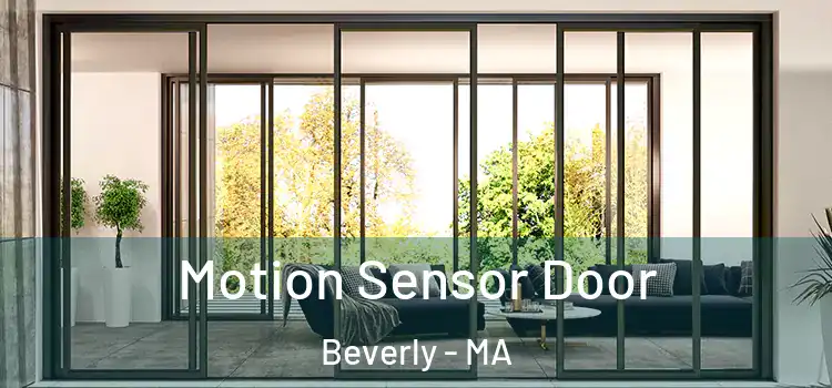  Motion Sensor Door Beverly - MA