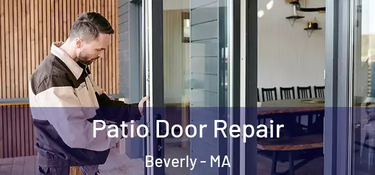  Patio Door Repair Beverly - MA