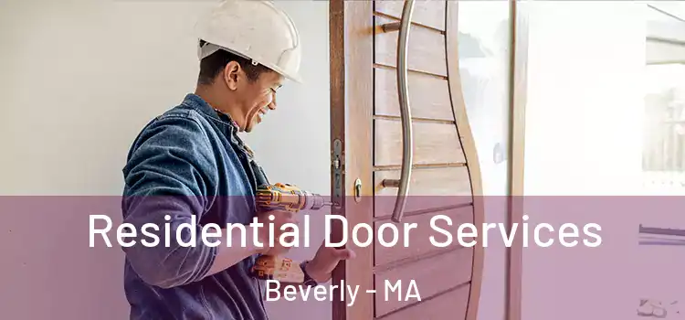  Residential Door Services Beverly - MA