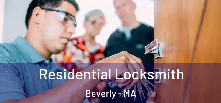 Residential Locksmith Beverly - MA