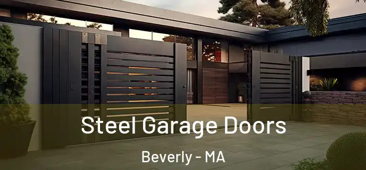 Steel Garage Doors Beverly - MA