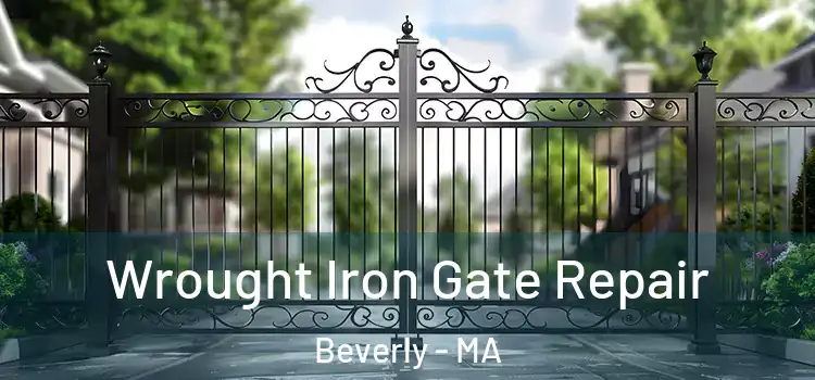 Wrought Iron Gate Repair Beverly - MA